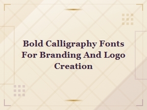 Bold Calligraphy Fonts for Branding and Logo Creation | Free Commercial Use