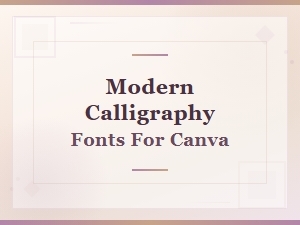 Modern Free Calligraphy Fonts for Canva – Best Stylish Picks 2025
