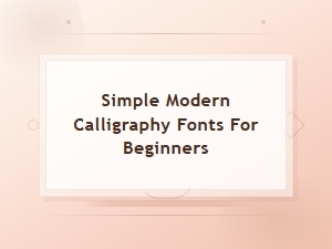 Modern Calligraphy Fonts Perfect for Getting Started